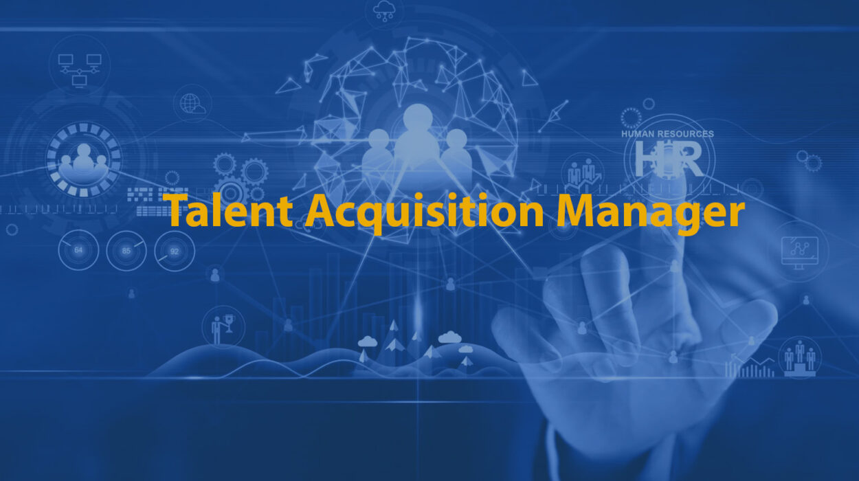 Talent Acquisition Manager