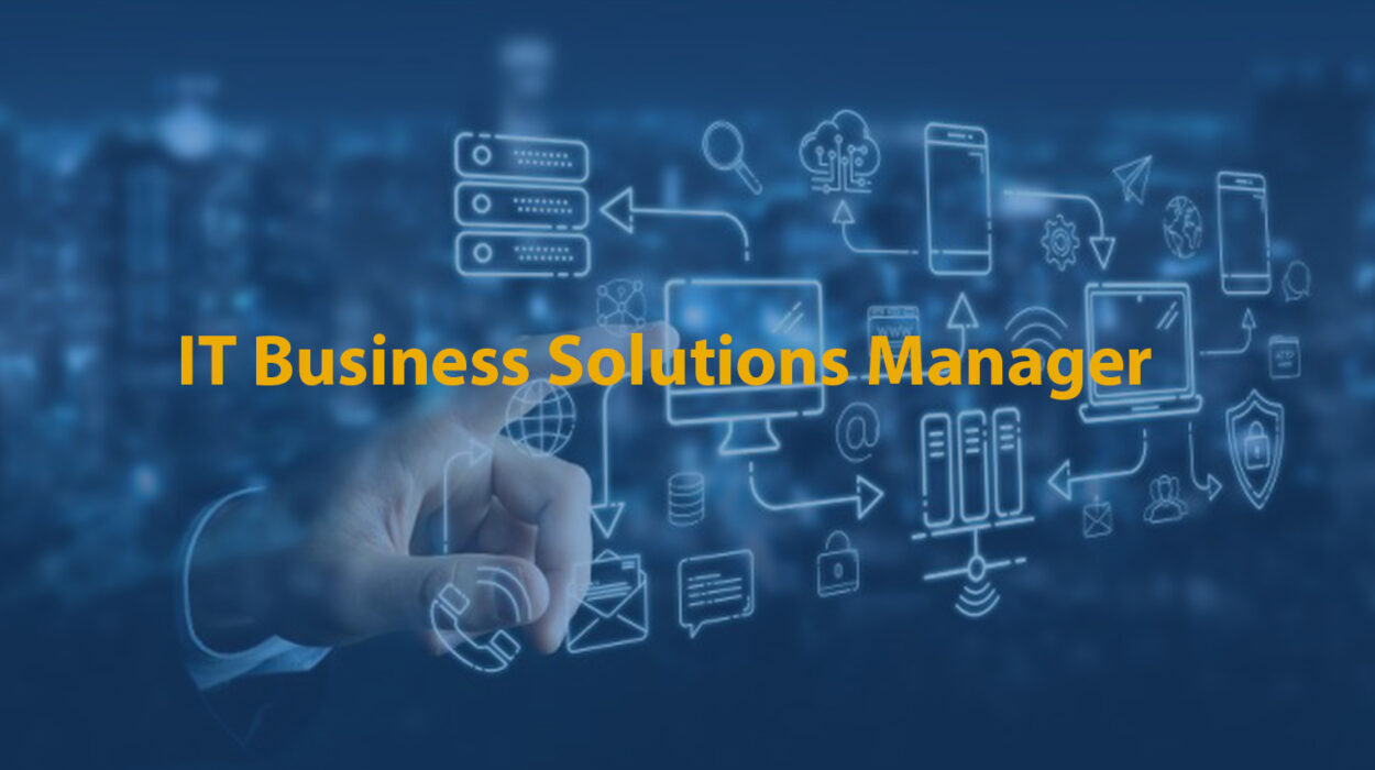 IT Business Solutions Manager