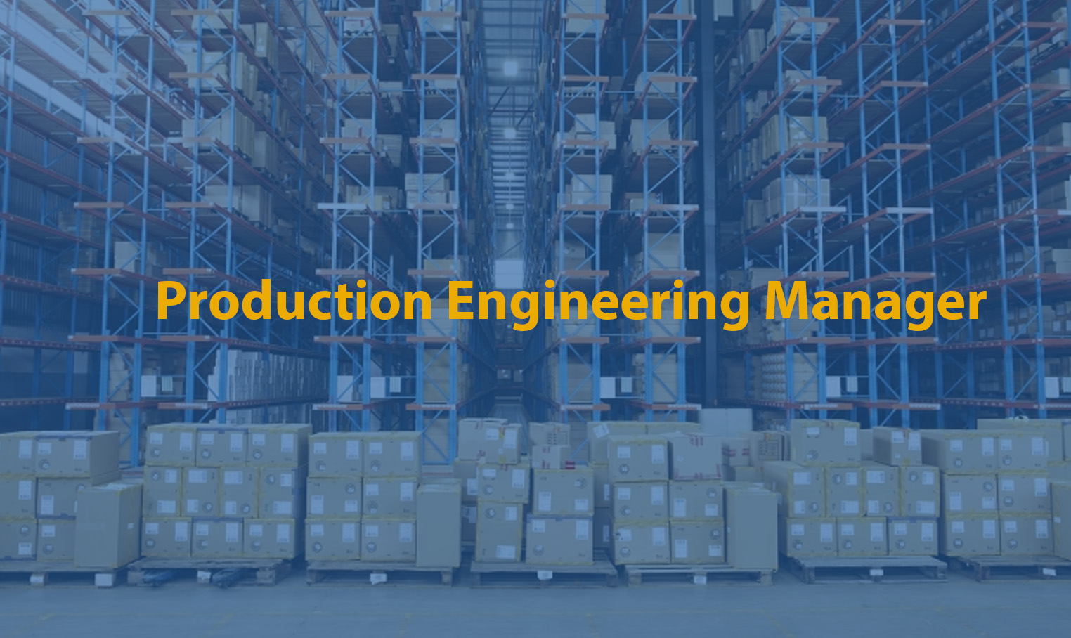 Production Engineering Manager